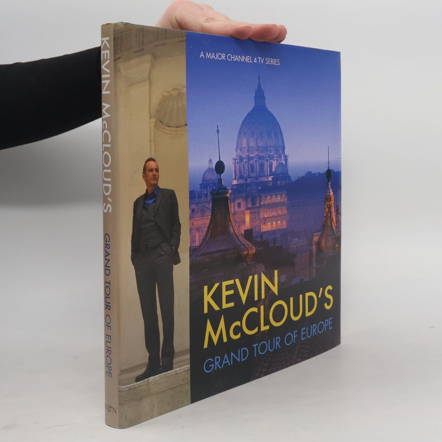 Hugo MacGregor Kevin McCloud's Grand Tour of Europe