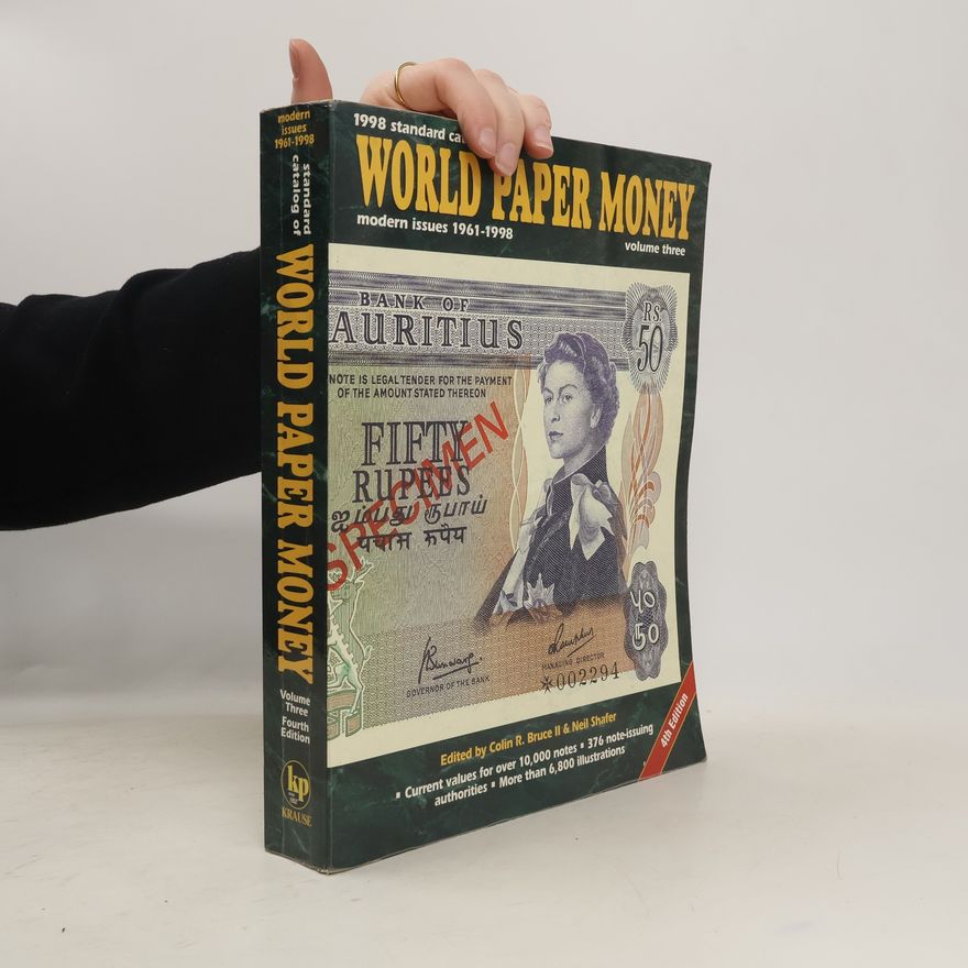 Colin R. Bruce II Standard Catalog of World Paper Money. Modern Issues, 1961-1998. Volume3