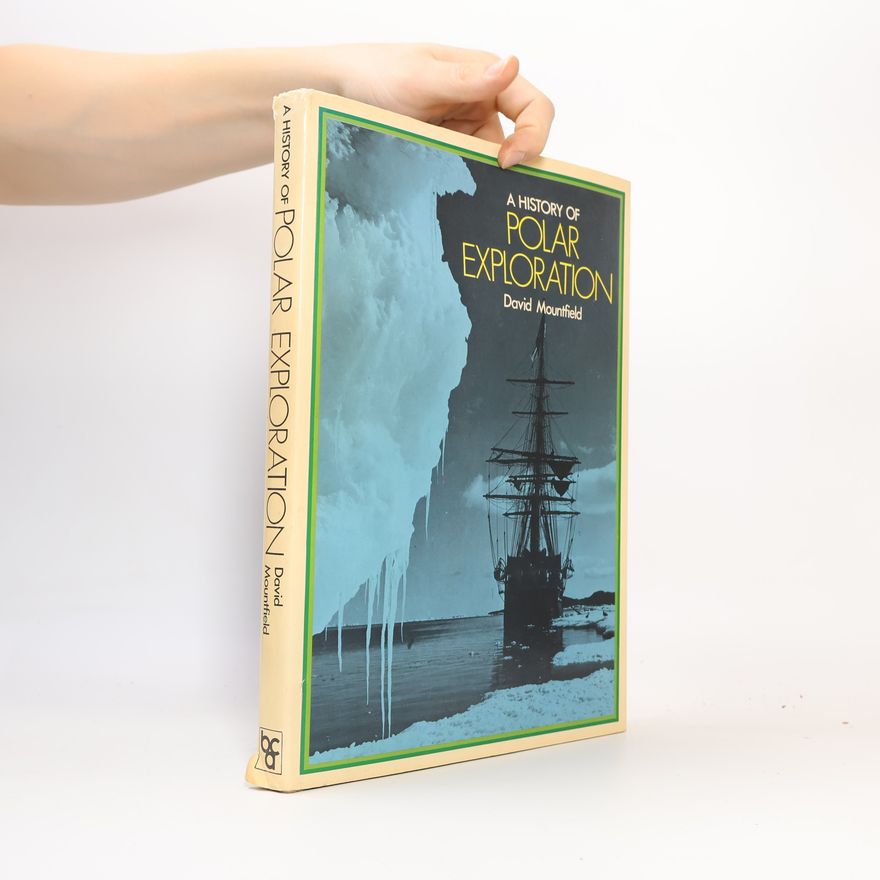 Neil Grant A History of Polar Exploration