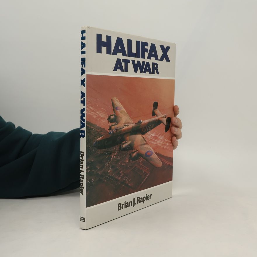 Brian James Rapier Halifax at War