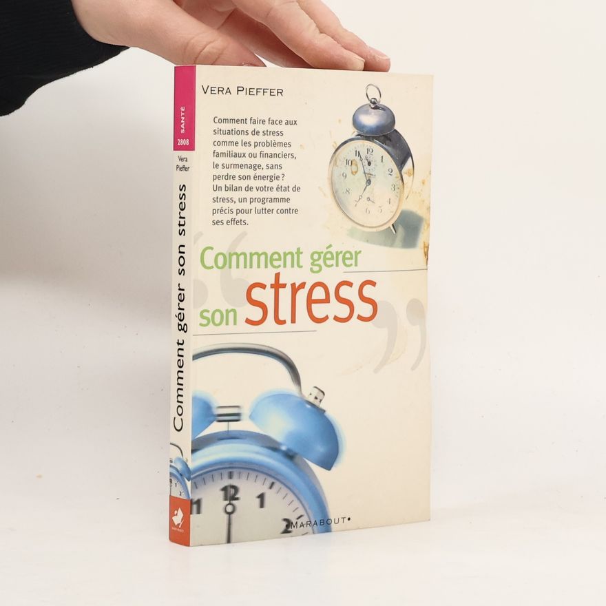 Vera Pieffer Comment gérer son stress