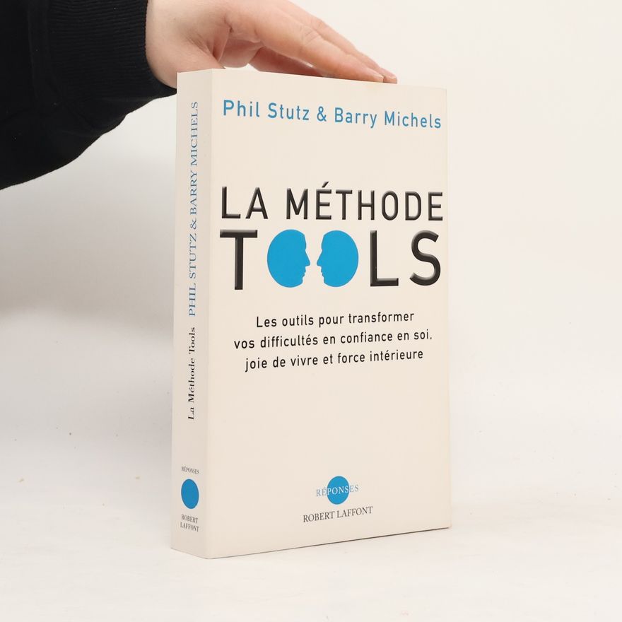 Phil Stutz La méthode Tools