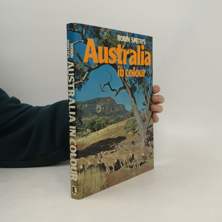 John E. B. Currey Australia in Colour