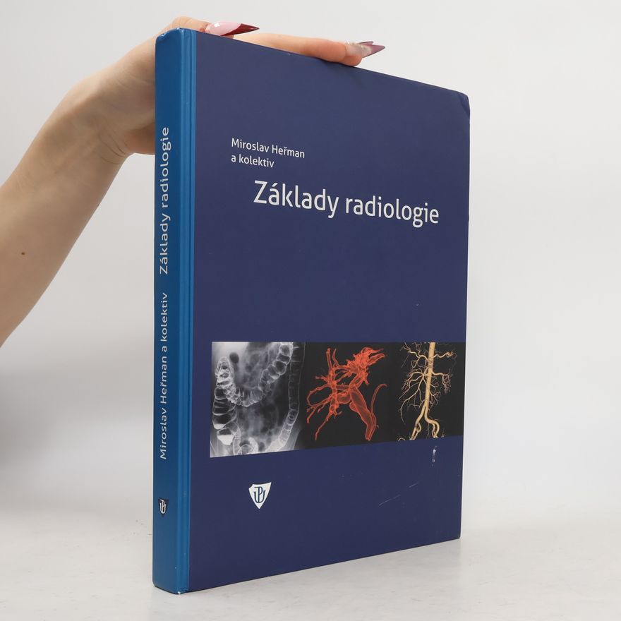 Miroslav Heřman Základy radiologie
