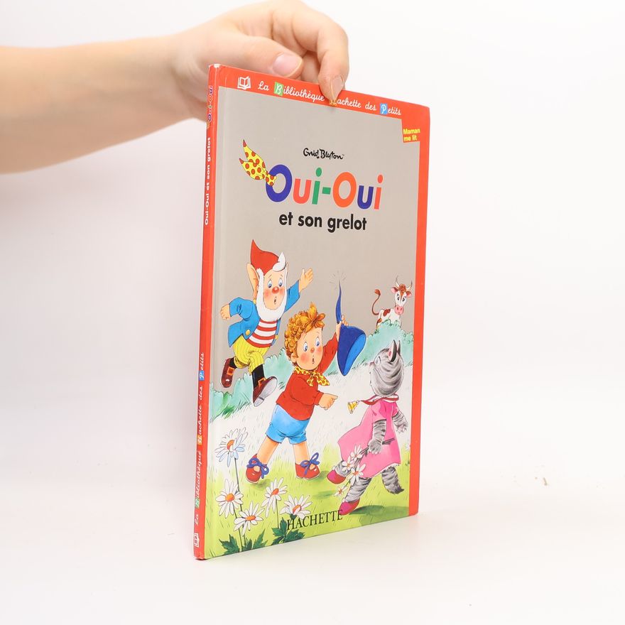 Enid Blyton Oui-Oui et son grelot