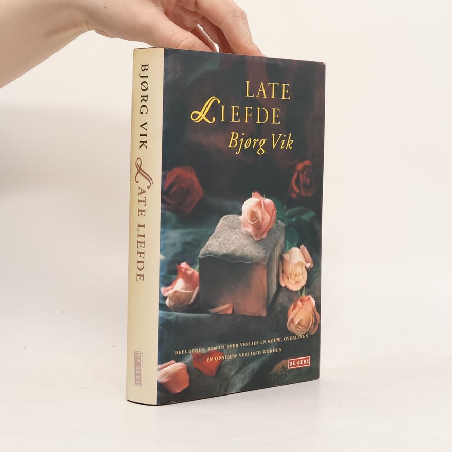 Bjørg Vik Late liefde