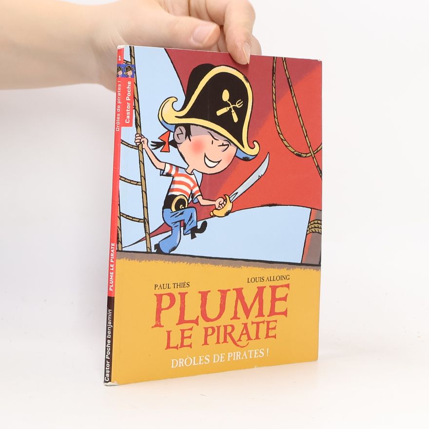 Paul Thiès Plume le pirate. Drôles de pirates!