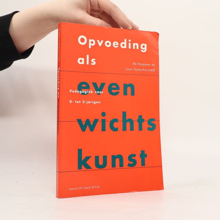 Louis Willem Cornelis Tavecchio Opvoeding als evenwichtskunst