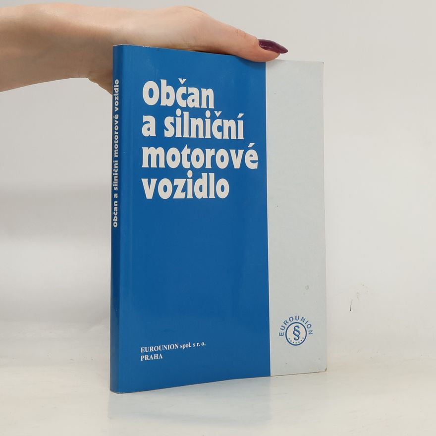 Kamil Pavlíček Občan a silniční motorové vozidlo