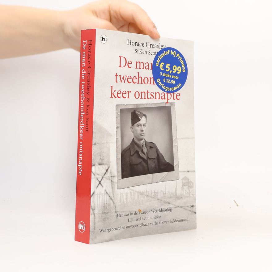 Horace Greasley De man die 200 keer ontsnapte