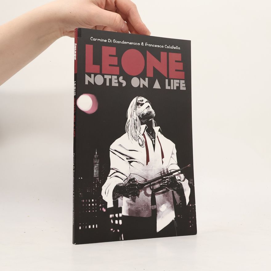 Francesco Colafella Leone: Notes on a Life