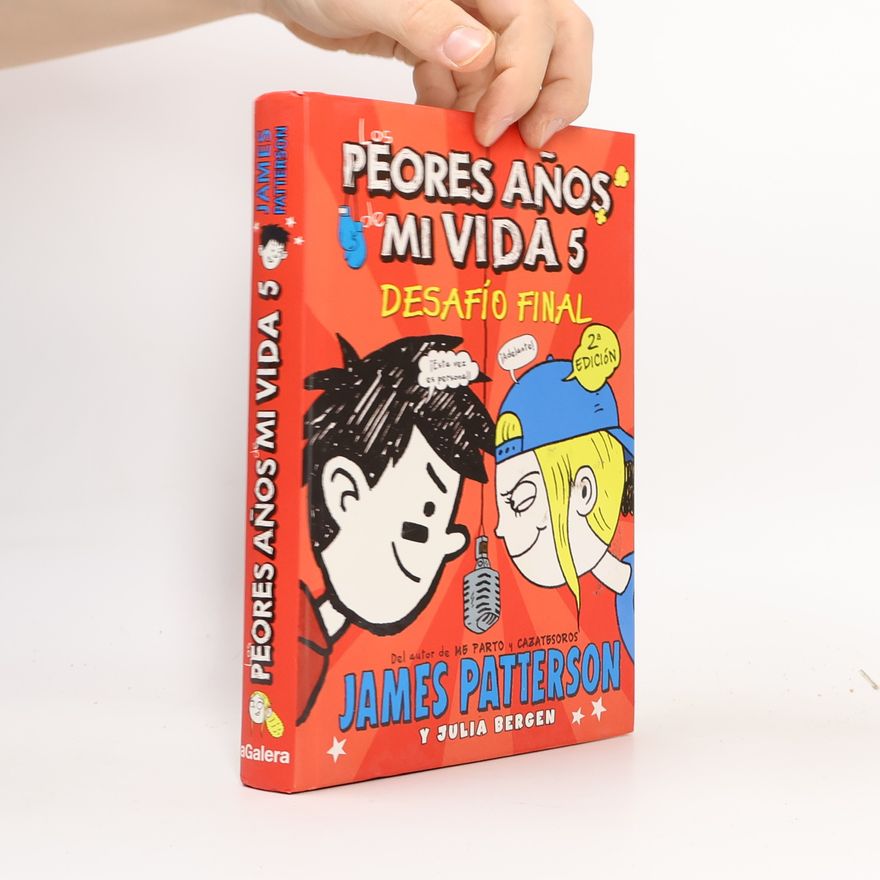 James Patterson Los peores años de mi vida 5. Desafío final