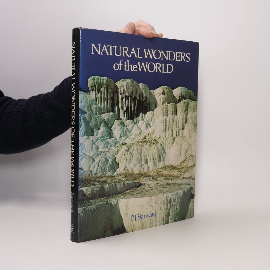 Banyard P. J. Natural Wonders of the World