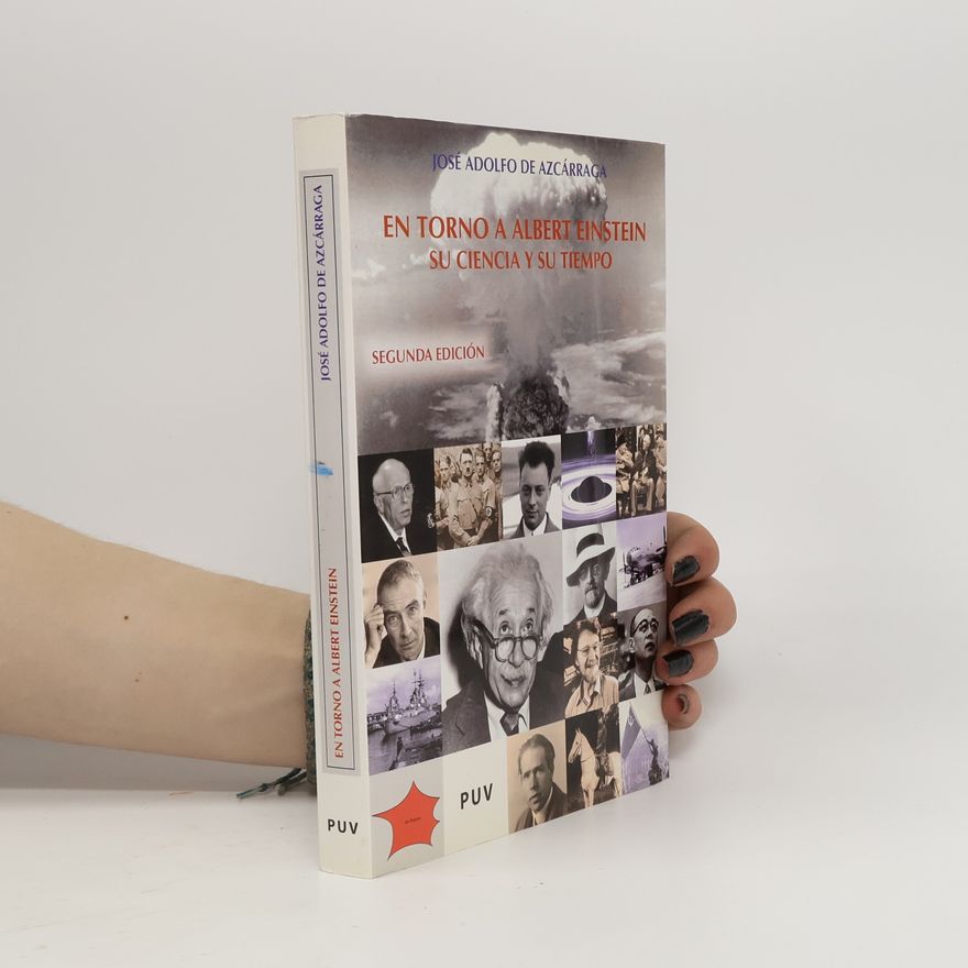 José Adolfo de Azcárraga Feliu En torno a Albert Einstein