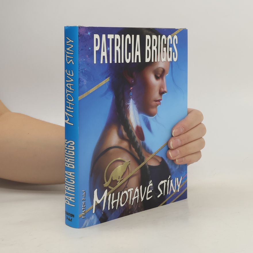Patricia Briggs Mihotavé stíny