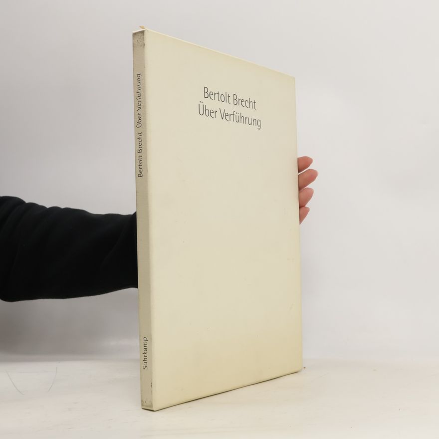 Bertolt Brecht Über Verführung