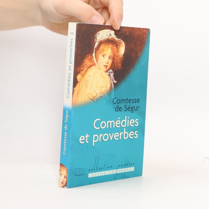 Sophie de Ségur Comédies et proverbes