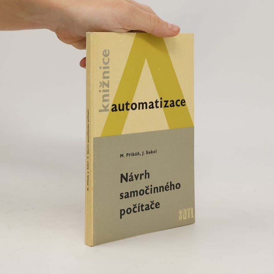 Miroslav Přibáň Návrh samočinného počítače