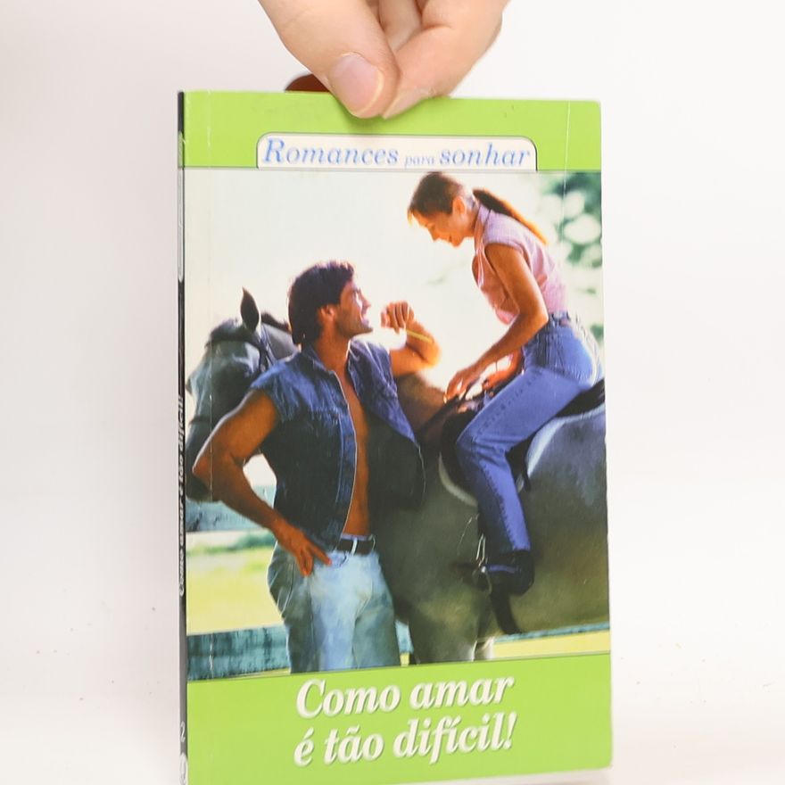 Jany Brismont Romances para sonhar - 2: Como amar é tão difícil!