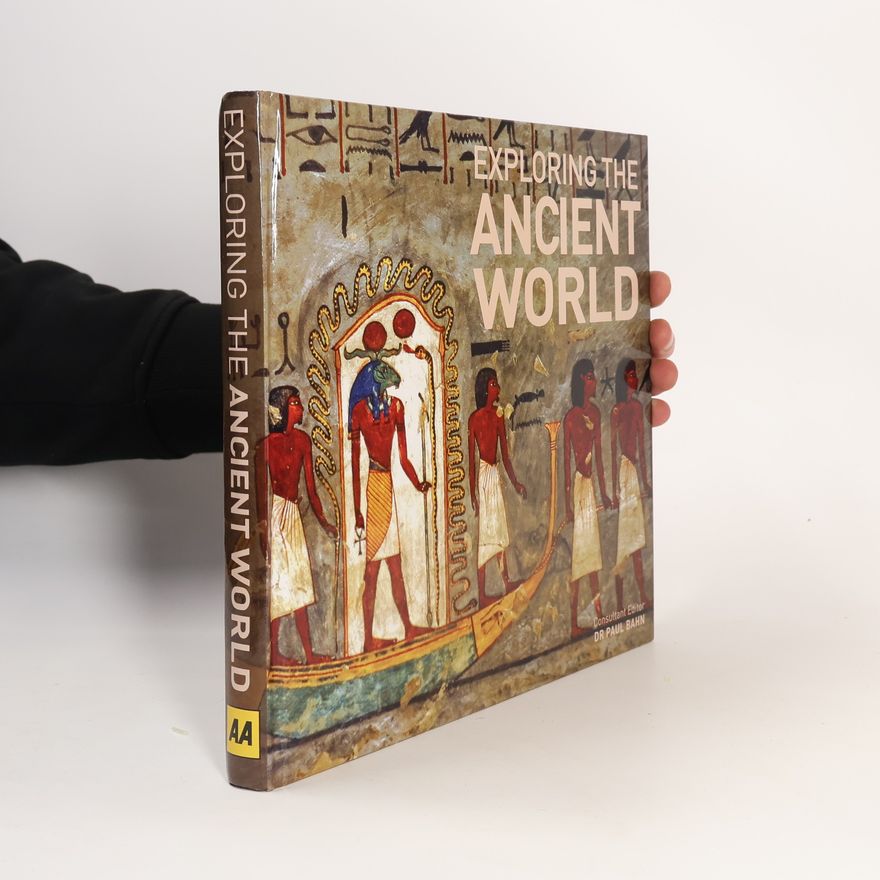 Paul Bahn Exploring the Ancient World