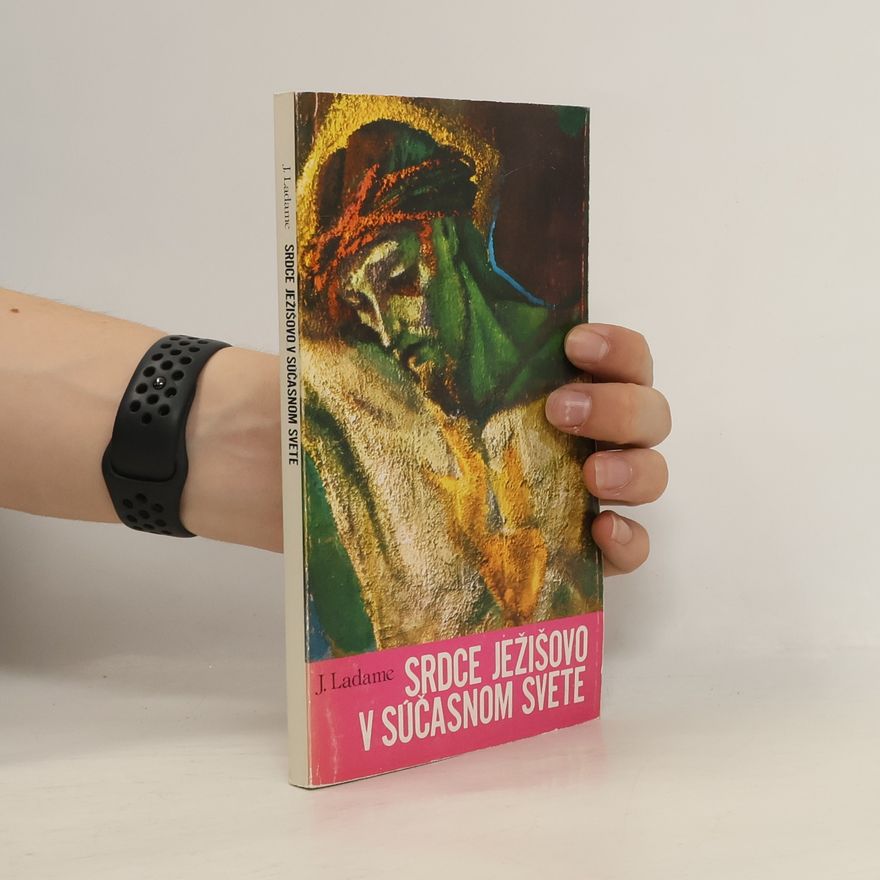 Jean Ladame Srdce Ježišovo v súčasnom svete