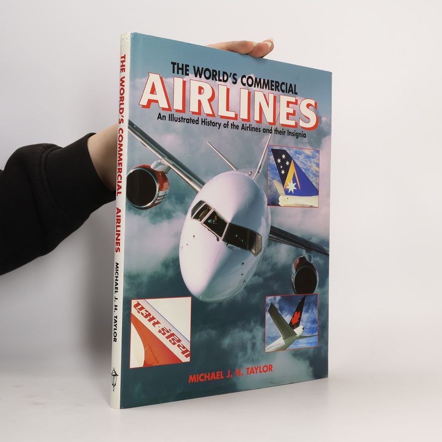 Michael J. H. Taylor The World's Commercial Airlines