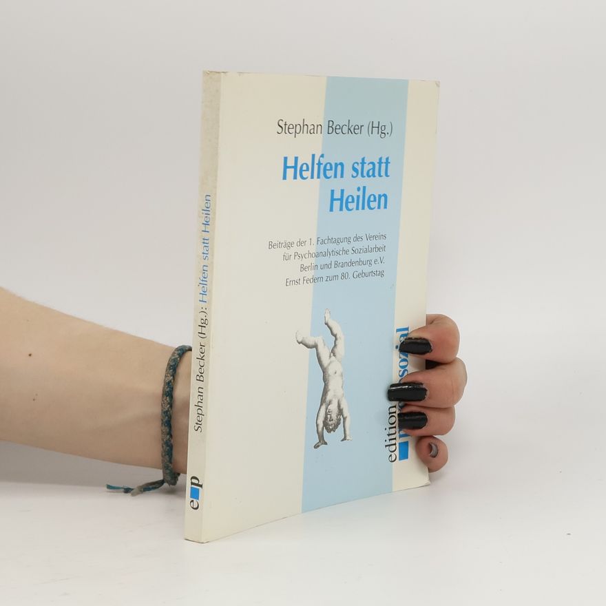 Stephan Becker Helfen statt Heilen
