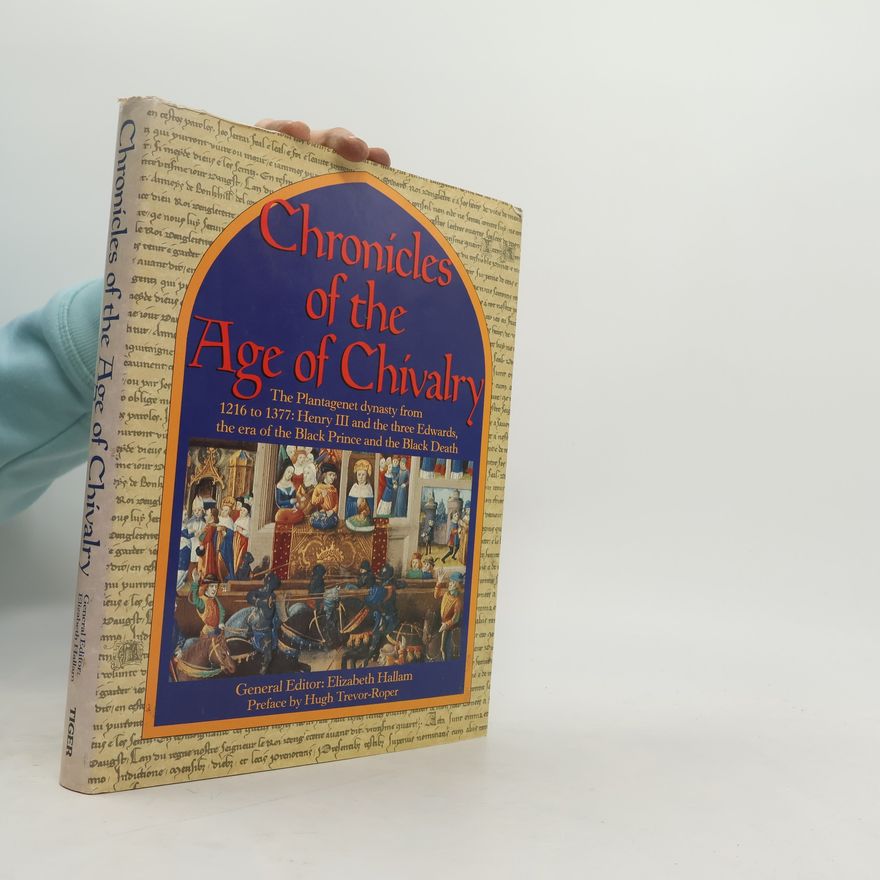 Elizabeth M. Hallam Chronicles of the Age of Chivalry