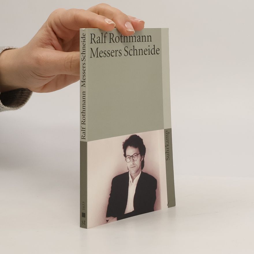 Ralf Rothmann Messers Schneide