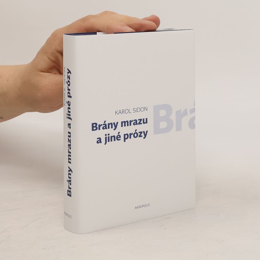 Karol Sidon Brány mrazu a jiné prózy