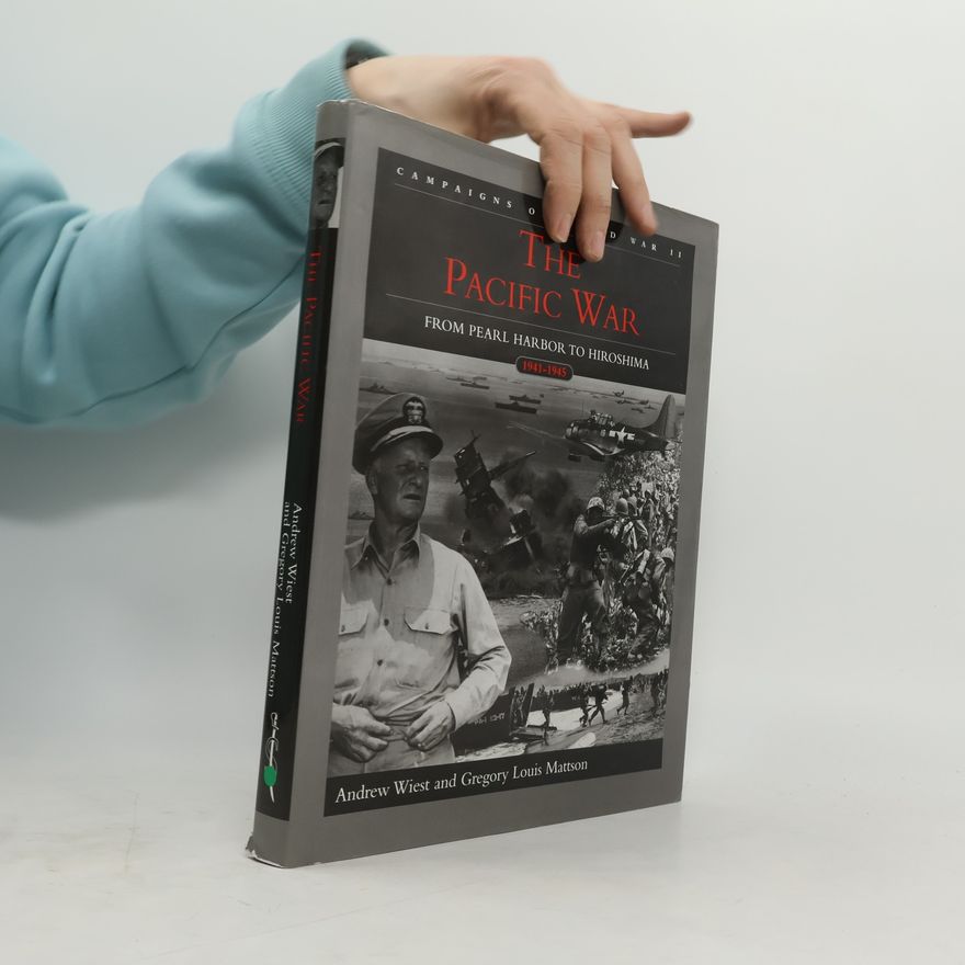 Andrew Wiest Campaigns of World War II: Pacific War