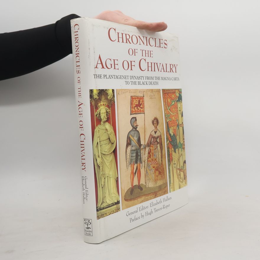 Elizabeth M. Hallam Chronicles of the Age of Chivalry