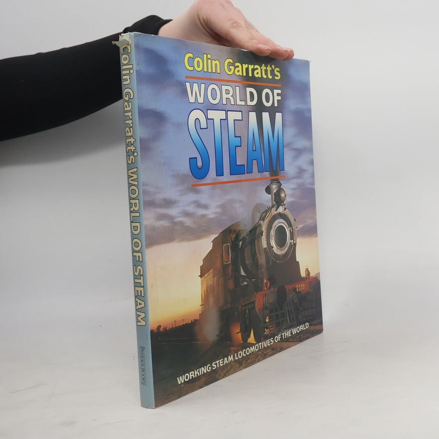 Colin Dennis Garratt Colin Garratt's World of Steam