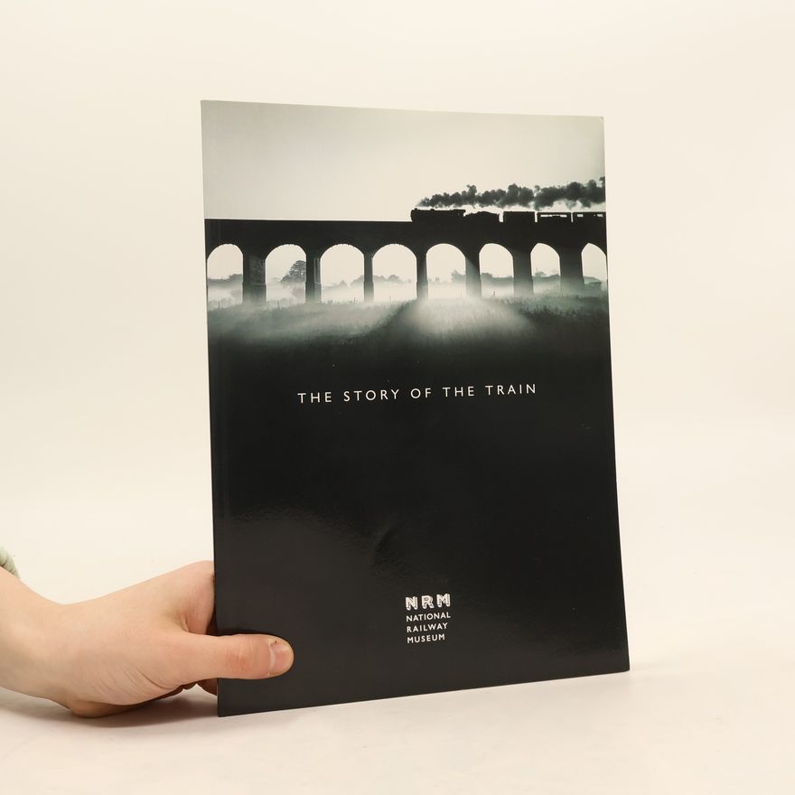 Autorenkollektiv The Story of the Train