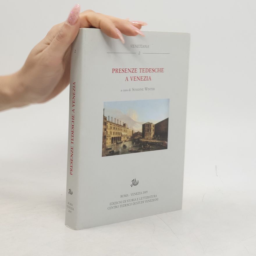 Susanne Winter Venetiana - 2: Presenze tedesche a Venezia