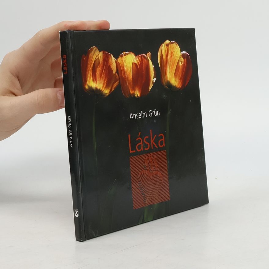 Anselm Grün Láska