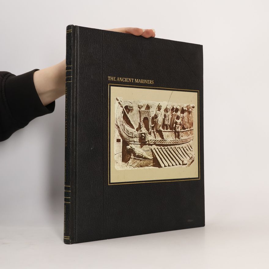 Time-Life Books The Seafarers: The Ancient Mariners