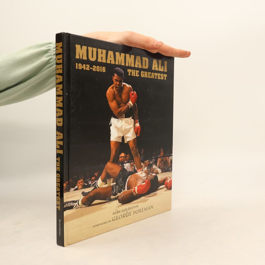 Alan Goldstein Muhammad Ali: The Greatest