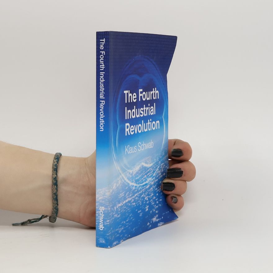 Klaus Schwab The Fourth Industrial Revolution