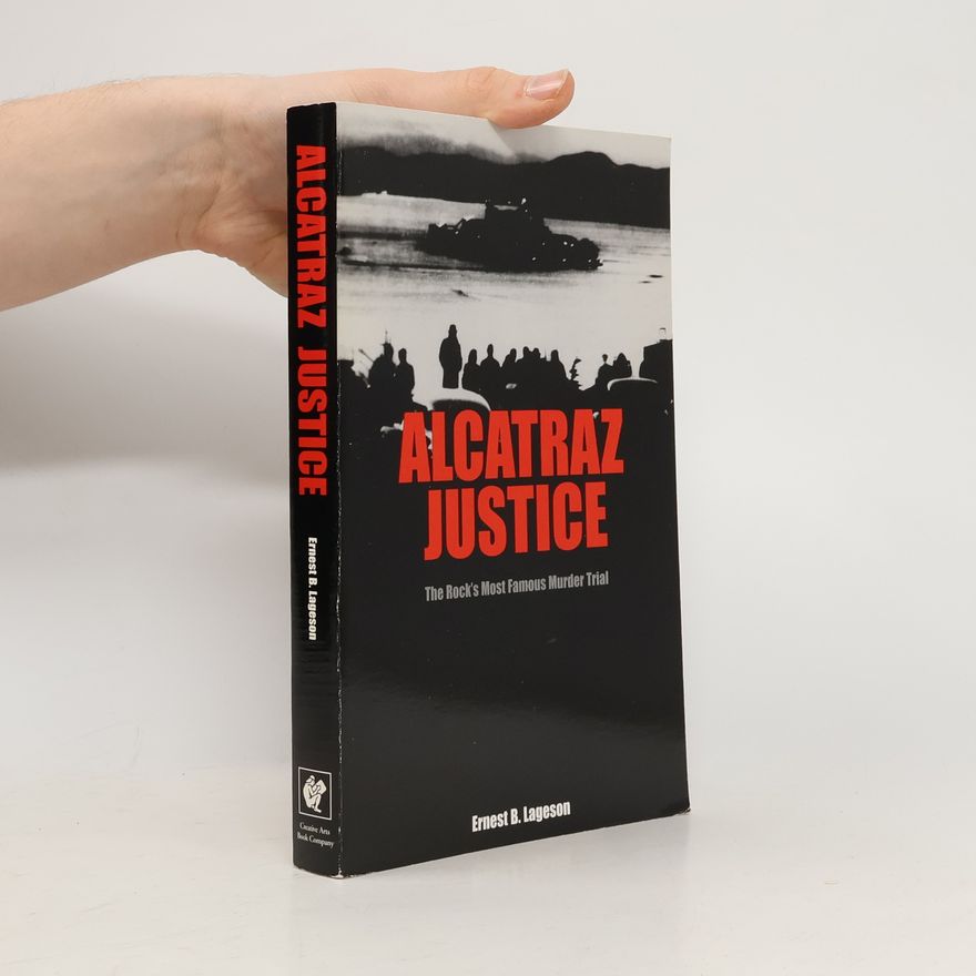 Ernest B. Lageson Jr. Alcatraz Justice