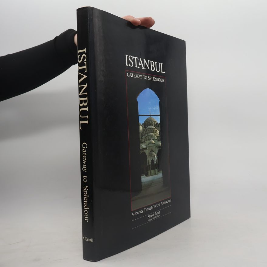 Kolektiv autorů Istanbul. Gateway to Splendour