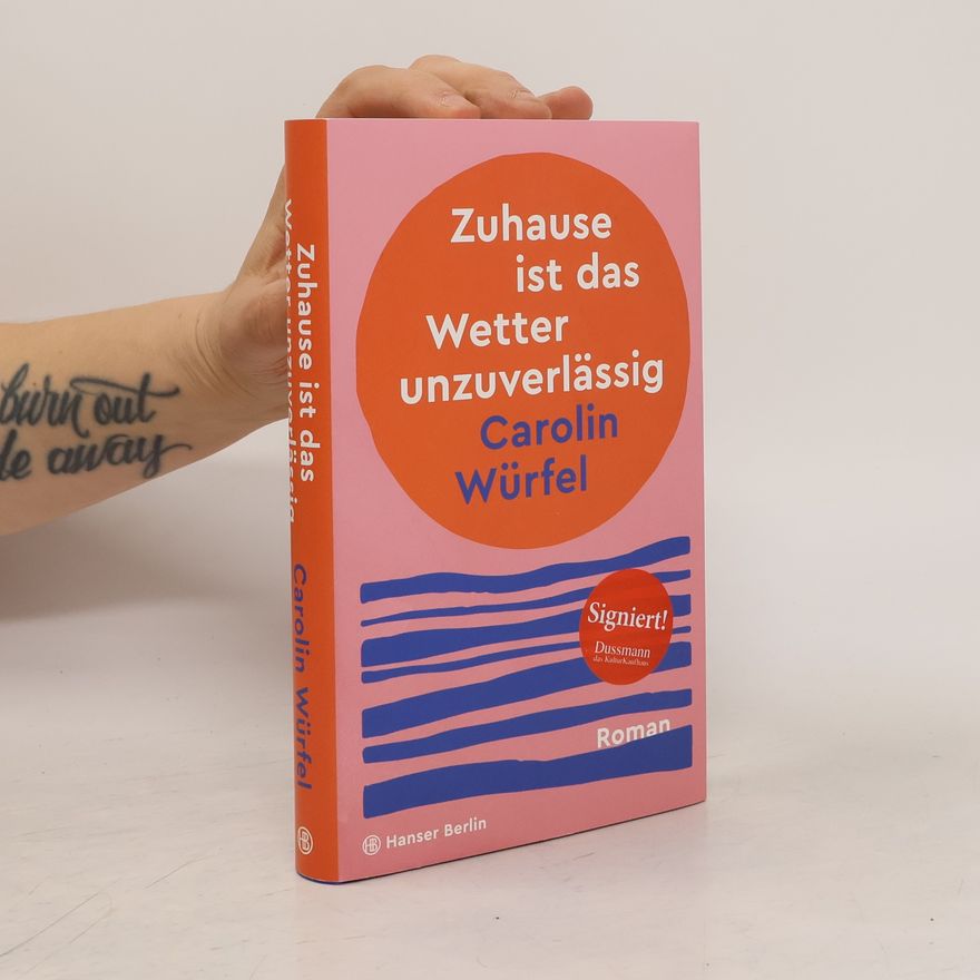 Carolin Würfel Zuhause ist das Wetter unzuverlässig