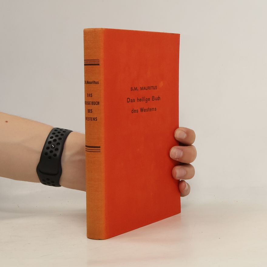 S. M. Mauritus Das heilige Buch des Westens