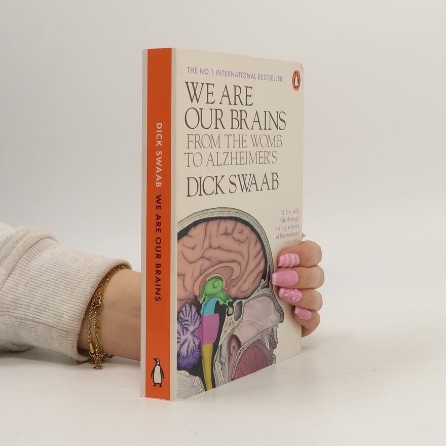 D.F. Swaab We are our brains
