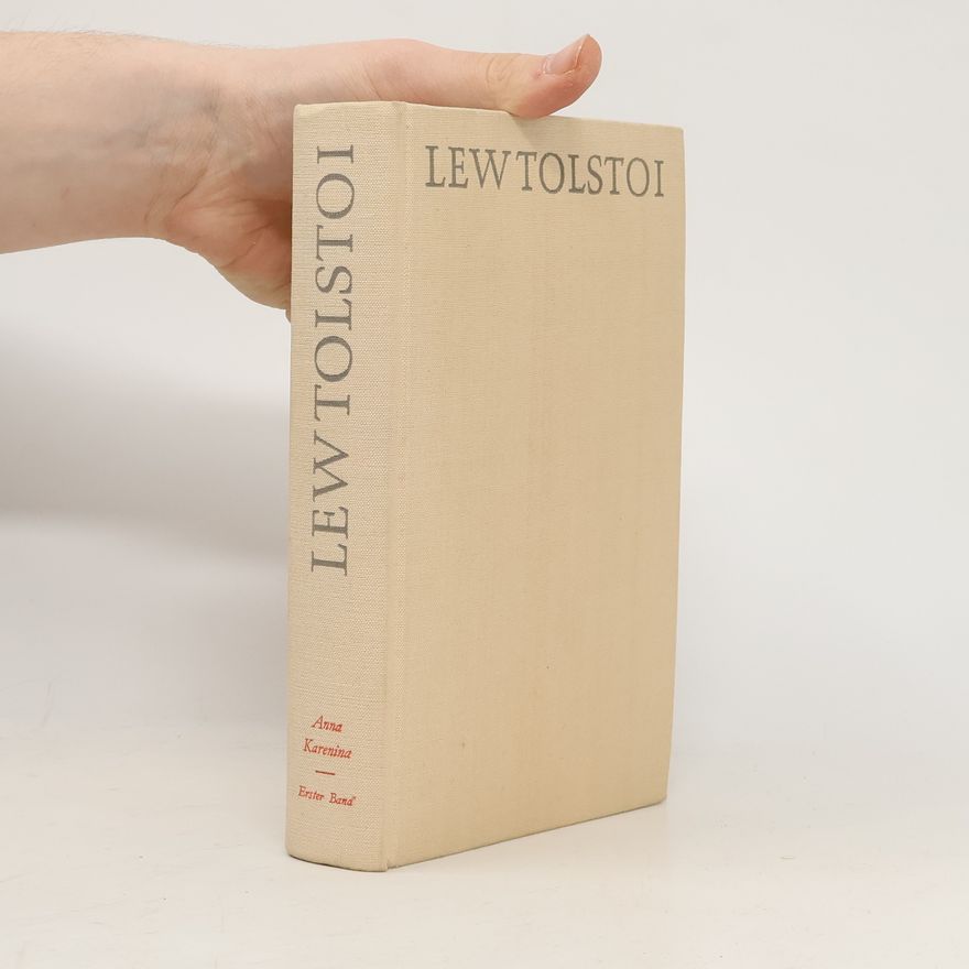 Leone Tolstoi Gesammelte Werke in zwanzig Bänden 6. Anna Karenina 1