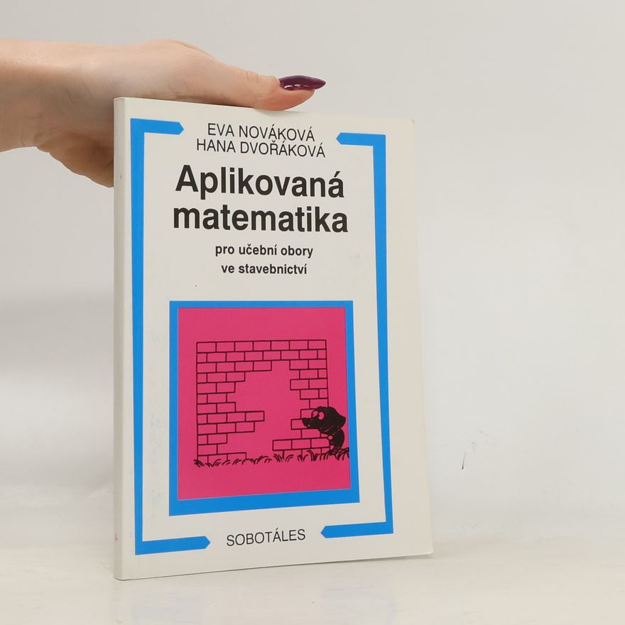 Eva Nováková Aplikovaná matematika pro učební obory ve stavebnictví