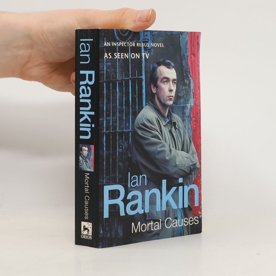 Ian Rankin Inspector Rebus: Mortal Causes