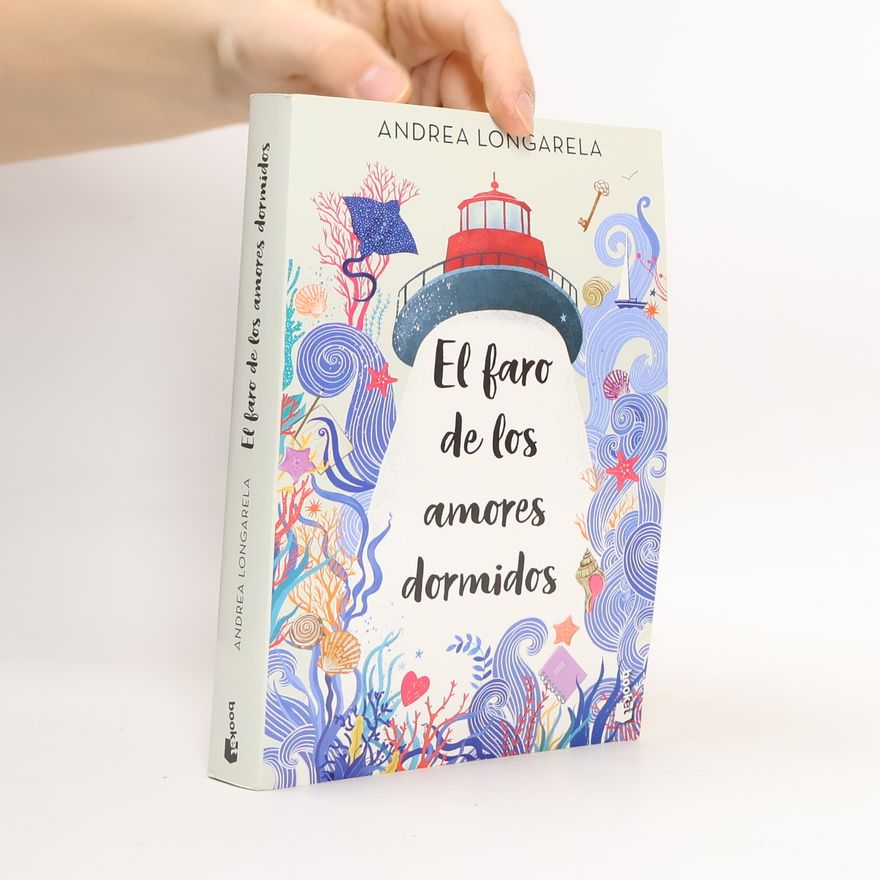 Andrea Longarela El faro de los amores dormidos