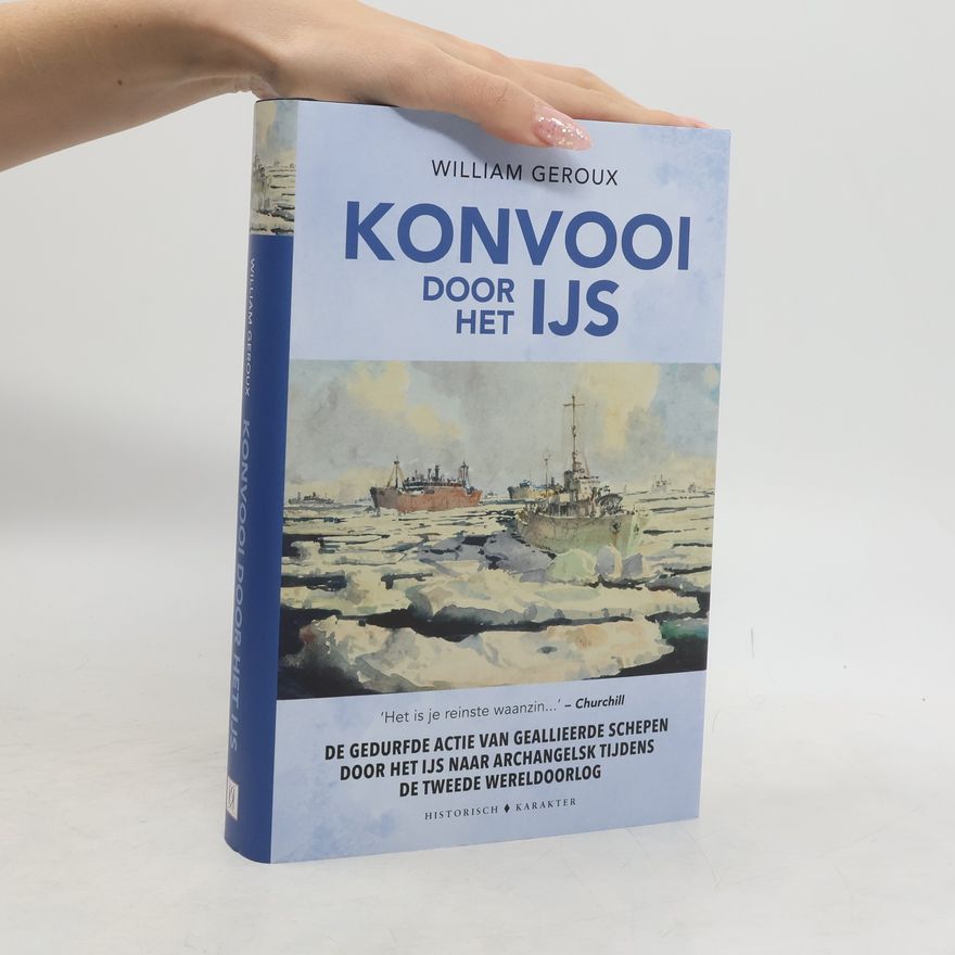 William Geroux Konvooi door het ijs