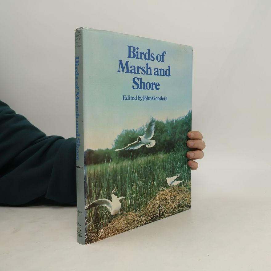 John Gooders Encyclopaedia Birds of Britain and Europe - 3: Birds of Marsh and Shore
